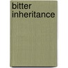 Bitter Inheritance door Ann Cliff