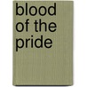 Blood of the Pride door Sheryl Nantus