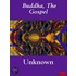 Buddha, the Gospel