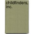 Childfinders, Inc.