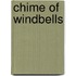 Chime of Windbells