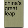 China's Great Leap by Mark Worden