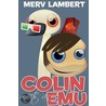 Colin Meets An Emu door Merv Lambert