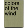 Colors of the Wind by Max Ibach
