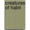 Creatures of Habit door Jill McCorkle