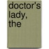 Doctor's Lady, The