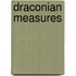 Draconian Measures