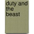 Duty and the Beast