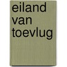 Eiland Van Toevlug by Terri Blackstock