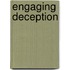 Engaging Deception
