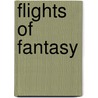 Flights of Fantasy by Mina Carter
