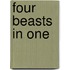 Four Beasts in One