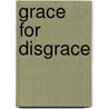 Grace for Disgrace by Gary Hooper