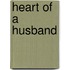 Heart of a Husband