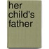 Her Child's Father