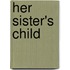 Her Sister's Child