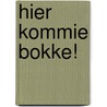 Hier Kommie Bokke! door Compilation Compilation