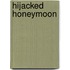 Hijacked Honeymoon