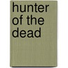 Hunter of the Dead door Katee Robert