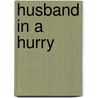 Husband in a Hurry door Muriel Jensen