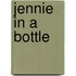 Jennie in a Bottle