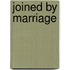 Joined by Marriage