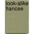 Look-Alike Fiancee
