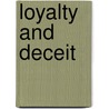 Loyalty and Deceit by Paul C. Colella
