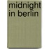 Midnight in Berlin