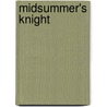 Midsummer's Knight door Tori Phillips
