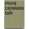 More Careless Talk by David Barry
