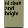 Of Dark and Bright by Kate Sherwood