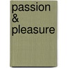 Passion & Pleasure door Anne Mather