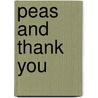 Peas and Thank You by Sarah Matheny