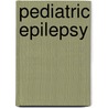 Pediatric Epilepsy door Tracy Glauser