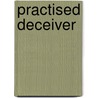 Practised Deceiver door Susanne McCarthy