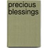 Precious Blessings