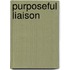 Purposeful Liaison