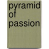 Pyramid of Passion by Jorja Lovett