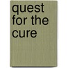 Quest for the Cure by Brent Stockwell