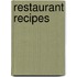 Restaurant Recipes