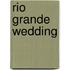 Rio Grande Wedding