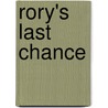 Rory's Last Chance by Bailey Bradford