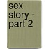 Sex Story - Part 2