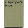 Starjumper's Bride door J.A. Clarke