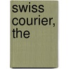 Swiss Courier, The door Tricia Goyer