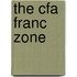 The Cfa Franc Zone