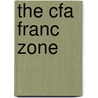 The Cfa Franc Zone door Charalambos G.G. Tsangarides