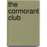 The Cormorant Club by Anji Nolan