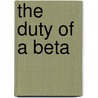 The Duty of a Beta door Kim Dare